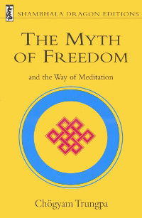 The Myth of Freedom and the Way of Medition. 