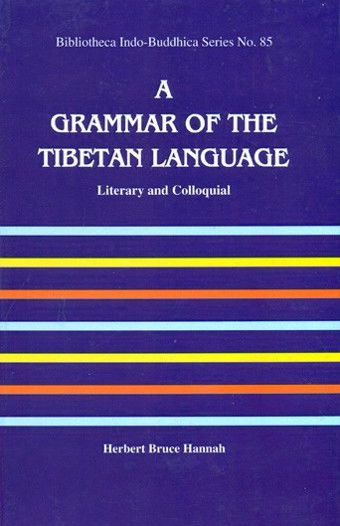 A Grammar of The Tibetan Language