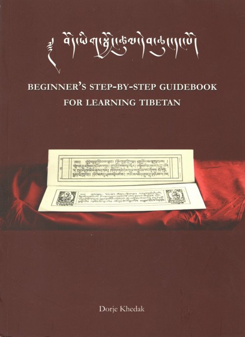 Beginner's Step-by-Step Guidebook for Learning Tibetan