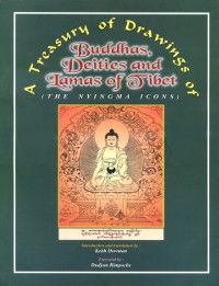 Treasury of Drawings of Buddhas, Deities and Lamas of Tibet (The Nyingma Icons)