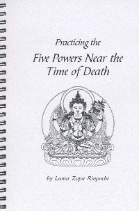 "Practicing the Five Powers Near the Time of Death" 