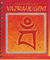 Vajrayogini — The Initial Practices of Vajrayogini