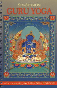 Six-Session Guru Yoga with commentary by Lama Zopa Rinpoche