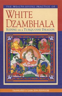 "The Wealth-Giving Practice of White Dzambhala" 