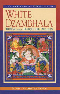 The Wealth-Giving Practice of White Dzambhala