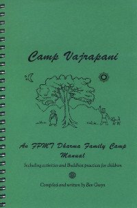 "Camp Vajrapani: An FPMT Dharma Family Camp Manual" 