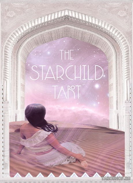 The Starchild Tarot. Rose box. Таро Звездного Дитя (розовая коробка). 